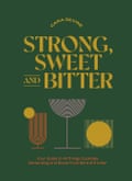 Couverture du livre Strong, Sweet and Bitter de Cara Devine