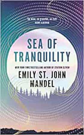 Sea of Tranquility by Emily St John Mandel