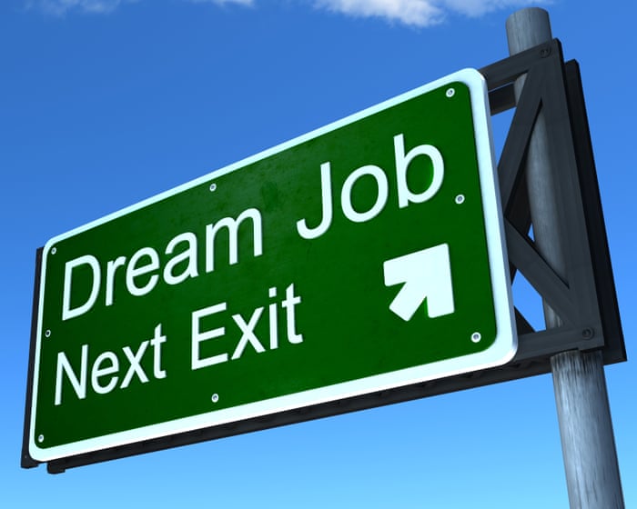Share your experience of getting your dream job and it not working out