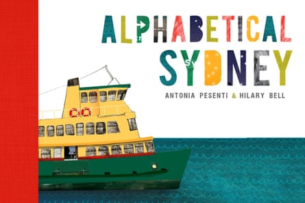 Alphabetical Sydney by Antonia Pesenti & Hilary Bell