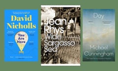 You Are Here by David Nicholls; Wide Sargasso Sea by Jean Rhys; Day by Michael Cunningham.