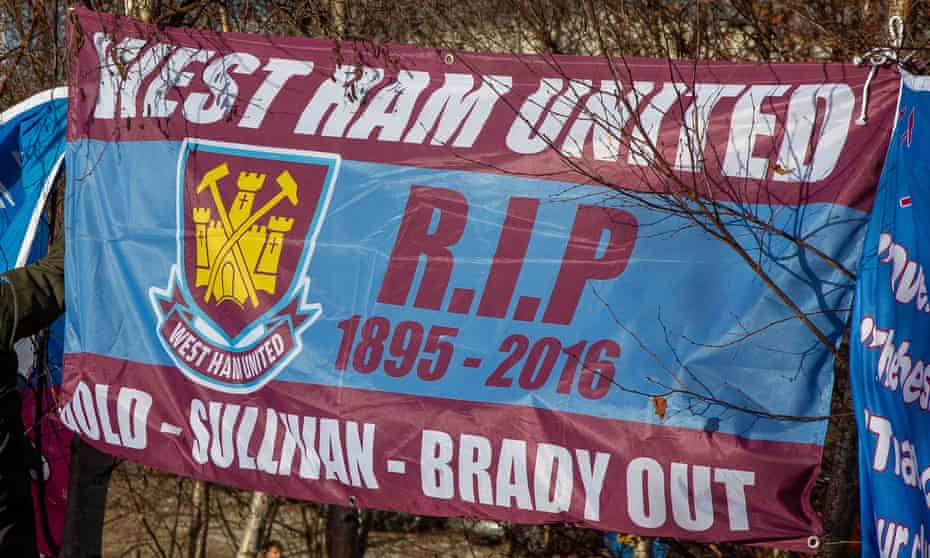 A banner on display at a protest before January’s game at home to Everton. West Ham moved from Upton Park to the London Stadium in 2016.