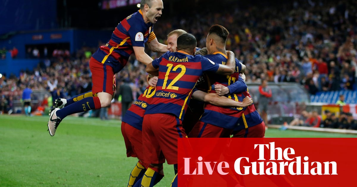 Barcelona V Sevilla Copa Del Rey Final As It Happened Football The Guardian