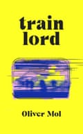 Cover image of Train Lord by Olier Mol
