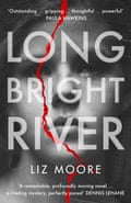 Long Bright River Liz Moore Book Jacket