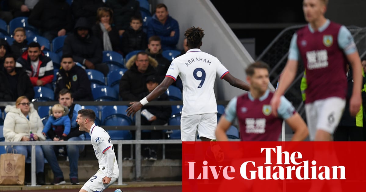 Burnley v Chelsea: Premier League – live!
