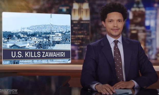 Trevor Noah on drone assassination of al-Qaida leader Ayman al-Zawahiri: “When you see stories about what America’s capable of, this is where you realize there’s really no excuse for the amount of domestic terrorism in America.”
