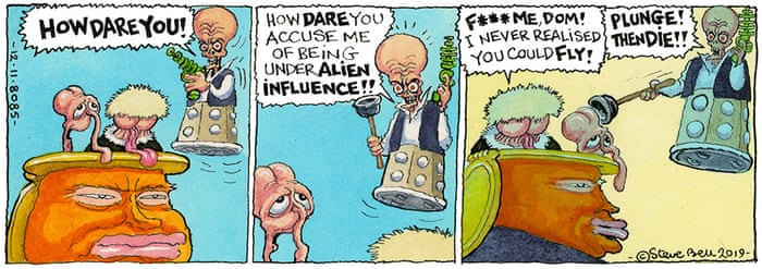 Steve Bell S If Dominic Cummings Has Landed Global The Guardian
