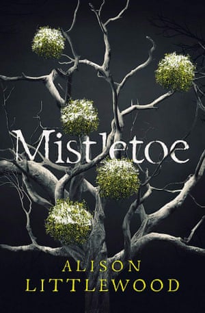 Mistletoe. Alison Littlewood