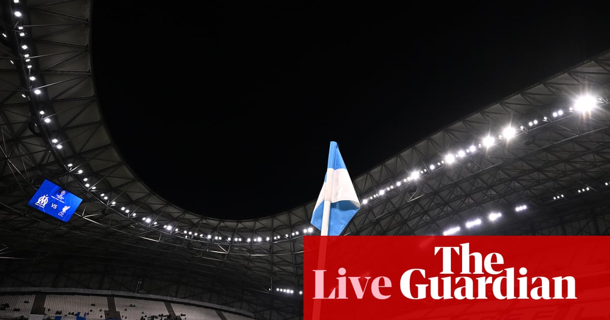 Marseille v Liverpool: Champions League live