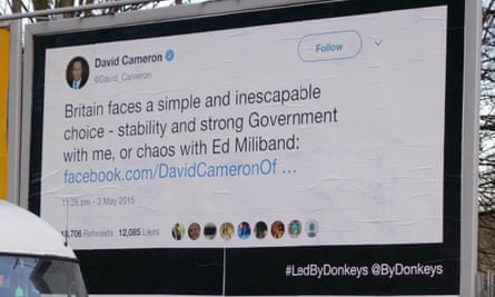 Led By Donkeys’ billboard of David Cameron’s 2015 election tweet