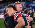 It’s easy to hate the Roosters – but their success is built on a culture of respect | Nick Tedeschi