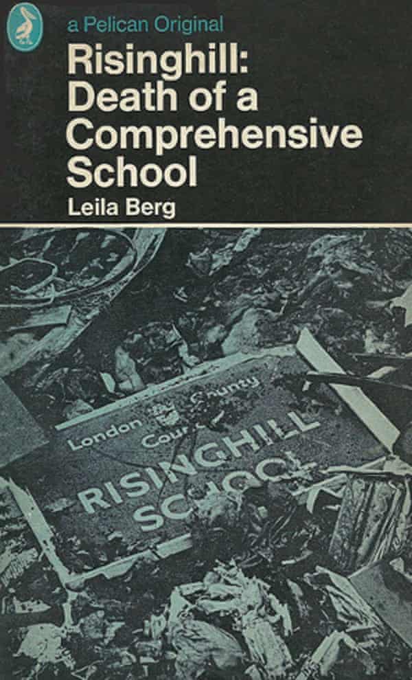 Risinghill: Death of a Comprehensive School by Leila Berg, 1968, was one of the controversial titles published by the Penguin team