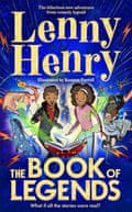 Cover image of Lenny Henry’s The Book of Legends