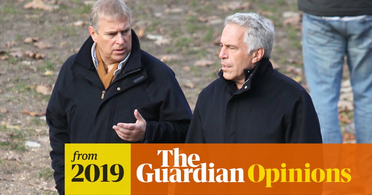 Poor Prince Andrew is ‘appalled’ by Epstein. Let that be an end to it | Marina Hyde