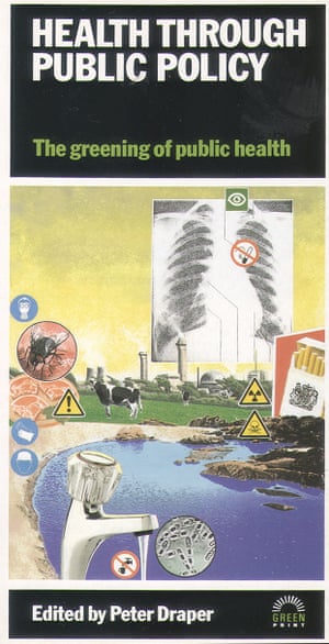 Health Through Public Policy, 1991, edited by Peter Draper