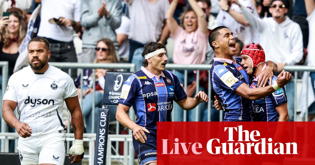Bordeaux Bègles 38-26 Bath: Champions Cup semi-final – as it happened Bordeaux Bègles 38-26 Bath: Champions Cup semi-final – as it happened