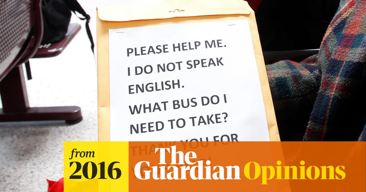 We Need To Be Careful About Demanding Migrants Speak English Rosie Driffill The Guardian