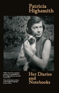 Patricia Highsmith- Her Diaries and Notebooks