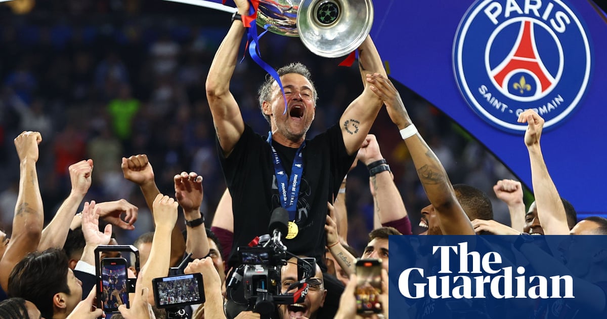 Luis Enrique secures status as one of the all-time greats with PSG triumph | David Hytner
