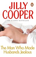 The Man Who Made Husbands Jealous jilly cooper