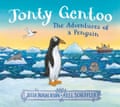 Jonty Gentoo- The Adventures of a Penguin by Julia Donaldson