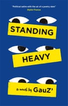 Standing Heavy de GauZ', traduit par Frank Wynne