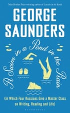 A Swim in the Pond in the Rain by George Saunders