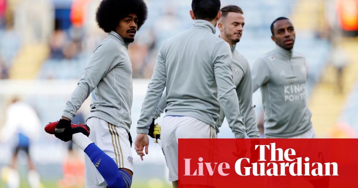 Leicester City v Chelsea: Premier League – live!