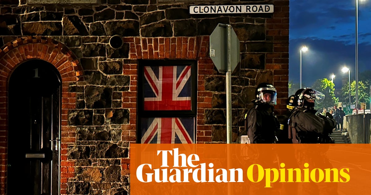 The Guardian view on riots in Northern Ireland: racist violence does not express legitimate grievance' | Editorial