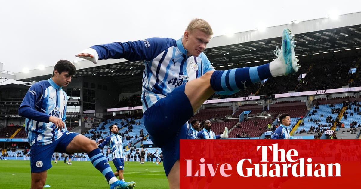 Aston Villa v Manchester City: Premier League – live