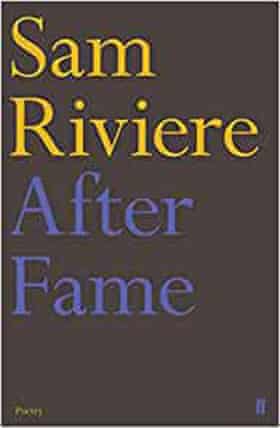 Sam Riviere’s After Fame