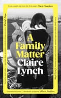 A Family Matter by Claire Lynch.