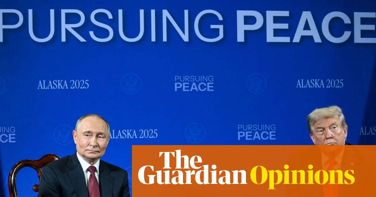 The Guardian view on the Alaska summit: there must be no more gifts to Vladimir Putin | Editorial