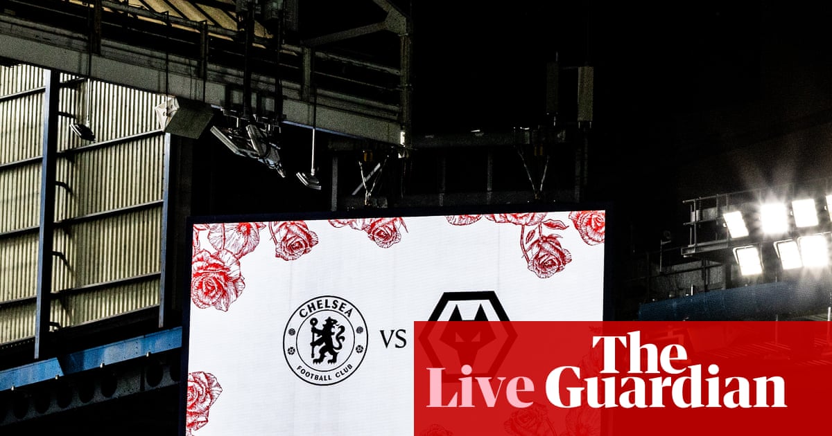 Chelsea v Wolves: Premier League – live