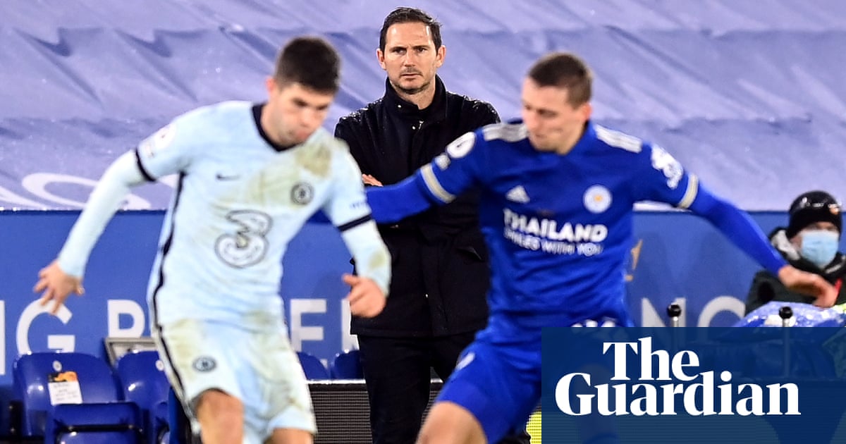 Lampards Chelsea lack an identity or plan – the job looks too big for him