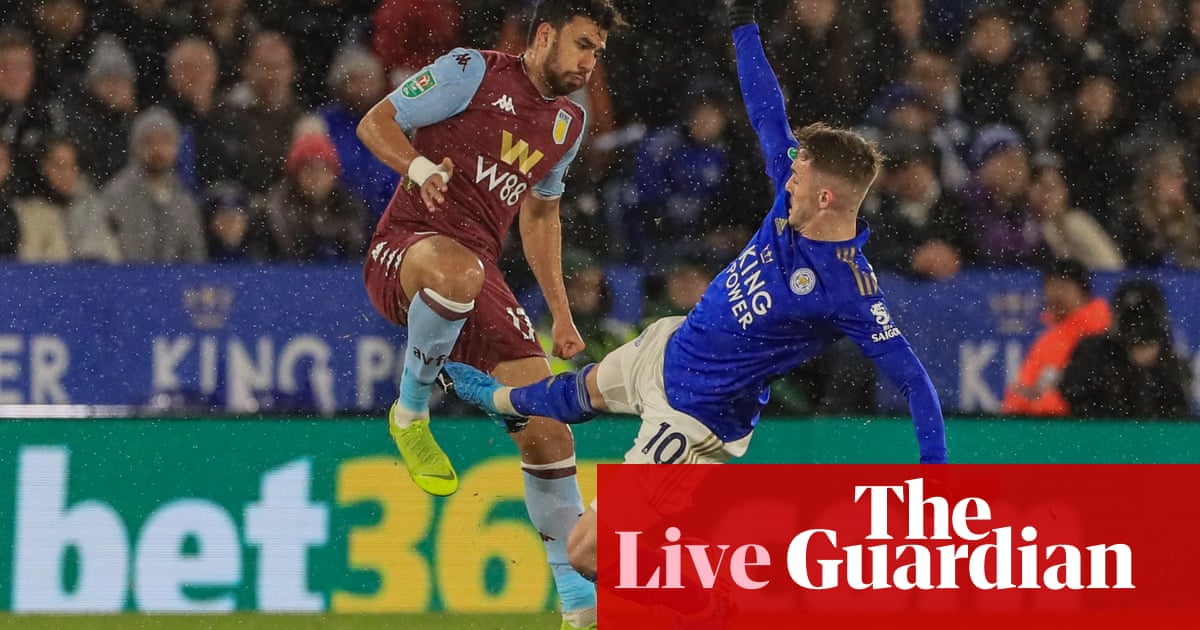 Leicester City v Aston Villa: Carabao Cup semi-final, first leg – live!