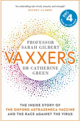 Vaxxers, Sarah Gilbert and Dr Catherine Green