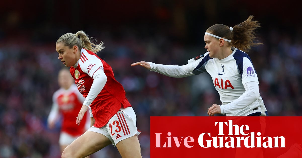 Arsenal v Tottenham: Women’s Super League – live