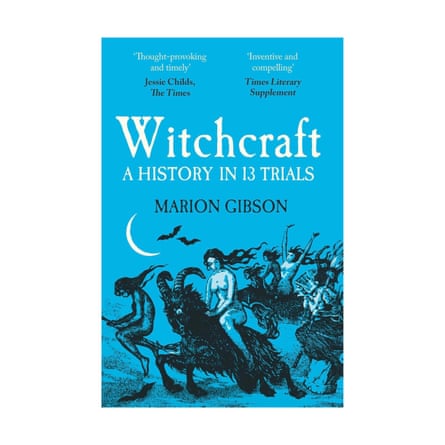 A History in Thirteen Trials by Marion Gibson (Author)