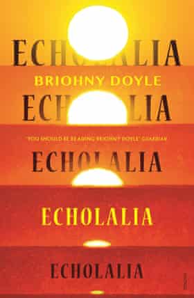 Cover image of 2021 novel Echolalia by Australian author Briohny Doyle