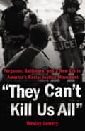 The cover of They Can't Kill Us All
