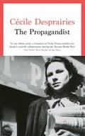 Cécile Desprairies, The Propagandist (France, Swift Press)