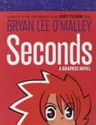 Seconds, by Bryan Lee O’Malley