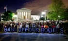 Poll reveals US supreme court's abortion position is vastly at odds with public opinion - live
