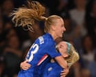 Beever-Jones takes her chance to prove she is more than an impact player for Chelsea | Suzanne Wrack