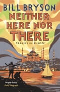 Neither Here Nor There- Bill Bryson