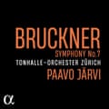 Bruckner Symphony No 7 Tonhalle/Paavo Jarvi (alpha-classics)