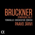 Bruckner Symphony No 7 Tonhalle/Paavo Jarvi (classiques alpha)
