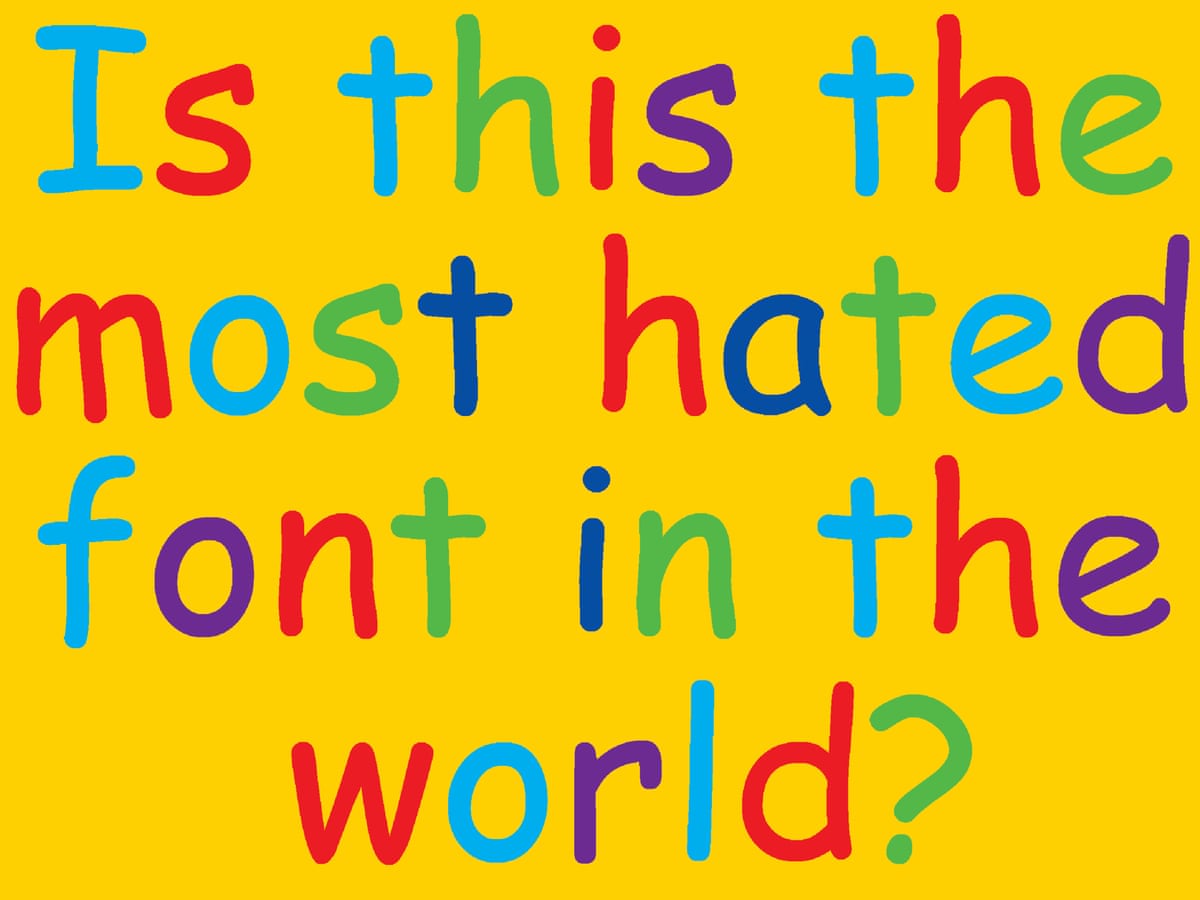 Comic Sans Ms Why Comic Sans Is The World’s Most Notorious Font